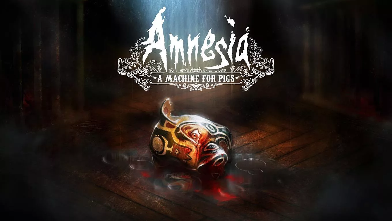 Amnesia A Machine For Pigs