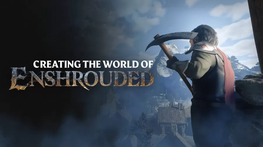 Creating the world of Enshrouded